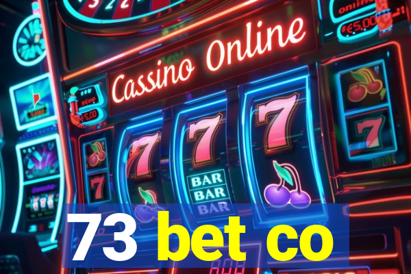 73 bet co